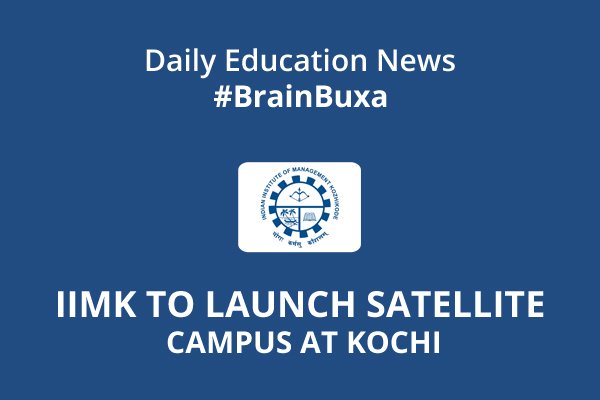 Image of IIMK to Launch Satellite Campus at Kochi | Education News Photo