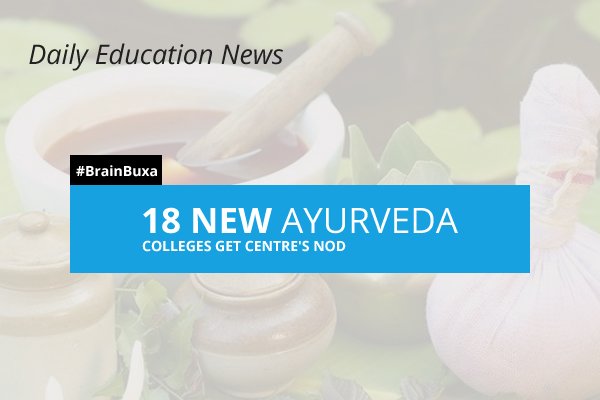 Image of 18 new ayurveda colleges get Centre's nod | Education News Photo