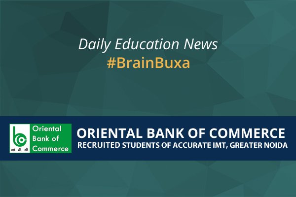 Oriental Bank of Commerce Recruited Students of Accurate IMT, Greater Noida