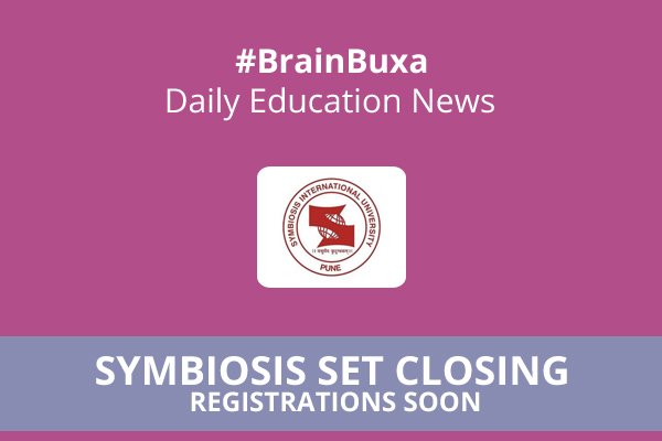 Symbiosis SET Closing Registrations Soon