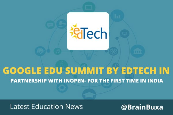 Google Edu Summit by EdTech in Partnership with InOpen- For the First Time in India