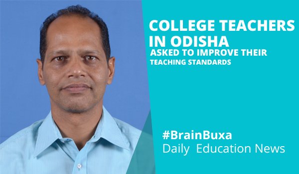 College teachers in Odisha asked to improve their teaching standards