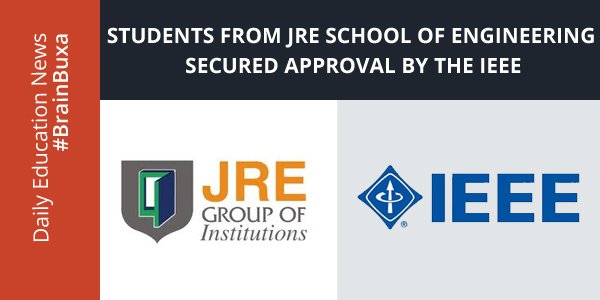 Students from JRE School of Engineering secured approval by the IEEE