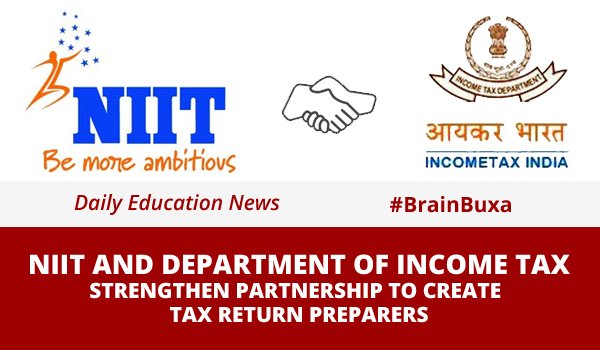 NIIT and Department of Income Tax strengthen partnership to create  - Tax Return Preparers