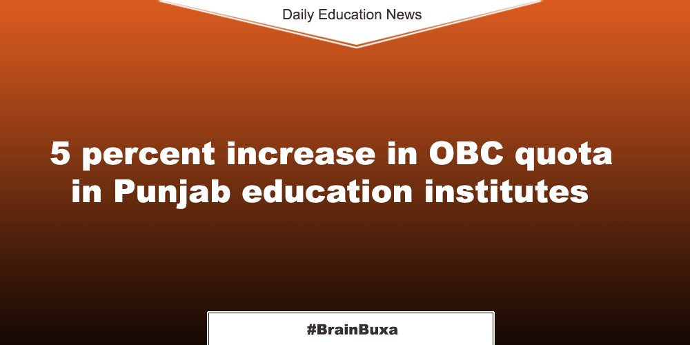 5 percent increase in OBC quota in Punjab education institutes