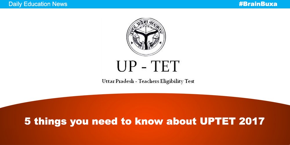 5 things you need to know about UPTET 2017