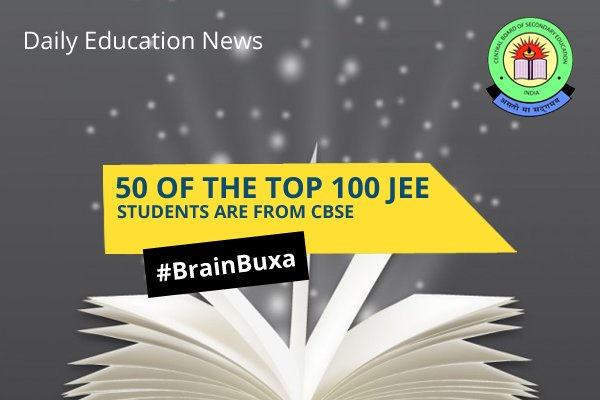 50 of the top 100 JEE students are from CBSE