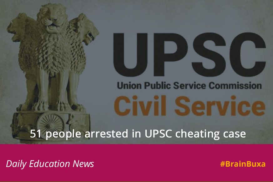 51 people arrested in UPSC cheating case