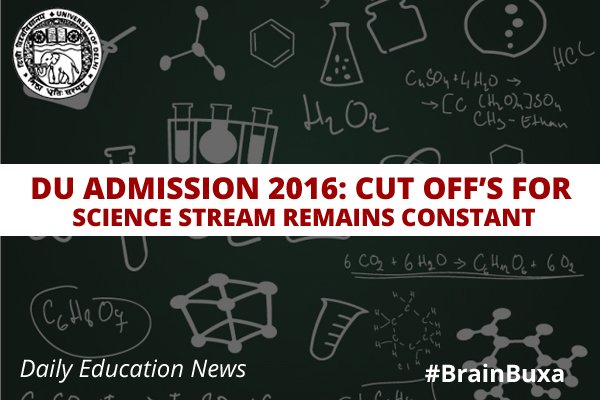 DU Admission 2016: Cut off's For Science Stream Remains Constant