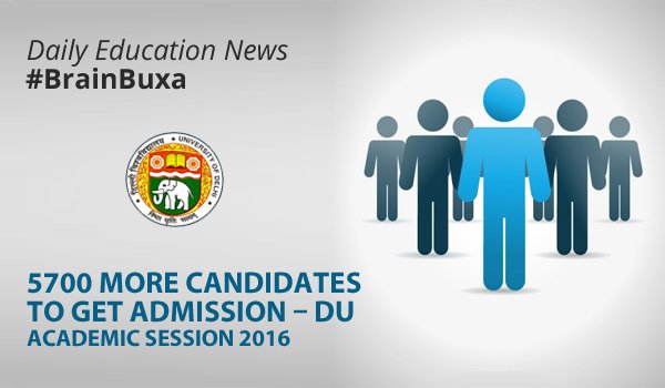 5700 More Candidates to Get Admission "“ DU Academic Session 2016