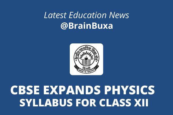 CBSE expands Physics syllabus for class XII