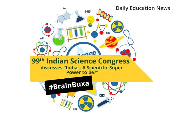 Image of 99th Indian Science Congress discusses "India "“ A Scientific Super Power to be?" | Education News Photo