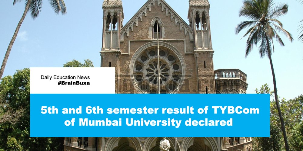 5th and 6th semester result of TYBCom of Mumbai University declared