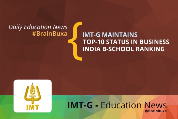 IMT-G Maintains Top-10 Status in Business India B-School Ranking