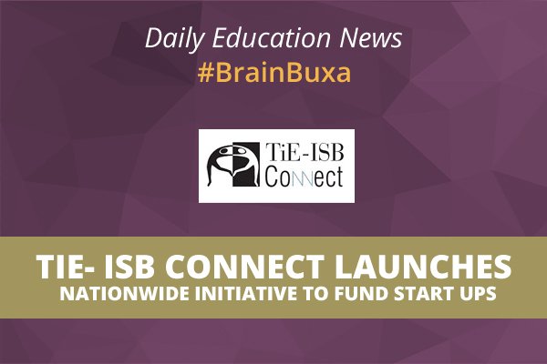 Image of TIE- ISB Connect Launches Nationwide Initiative to Fund Start Ups | Education News Photo