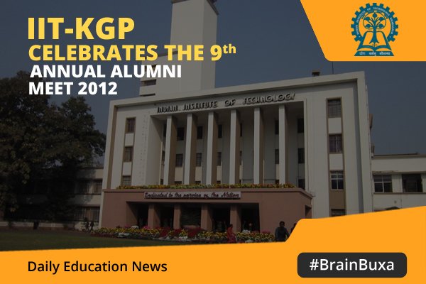 IIT-KGP celebrates the 9th Annual Alumni Meet 2012