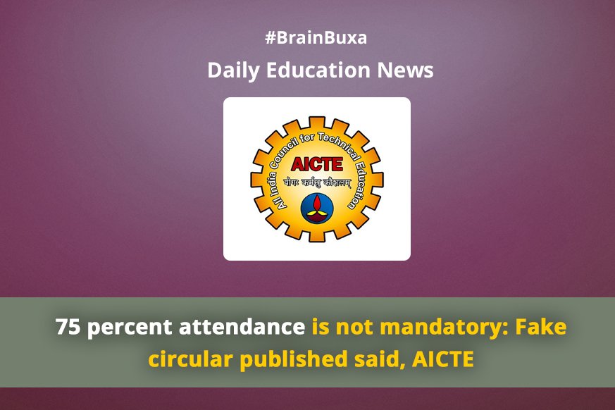 75 percent attendance is not mandatory: Fake circular published said, AICTE