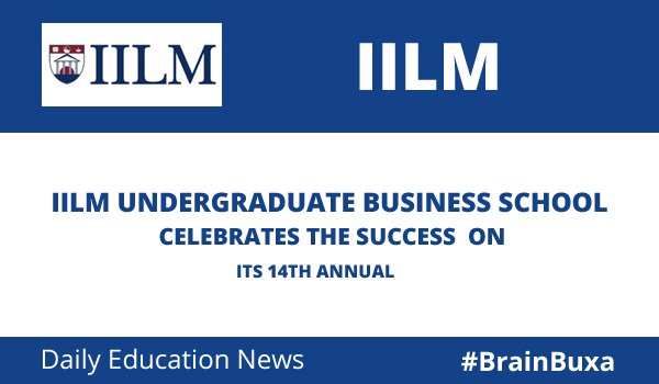 IILM Undergraduate Business School Celebrates the Success  on its 14th Annual