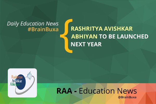 Rashritya Avishkar Abhiyan to be launched next year