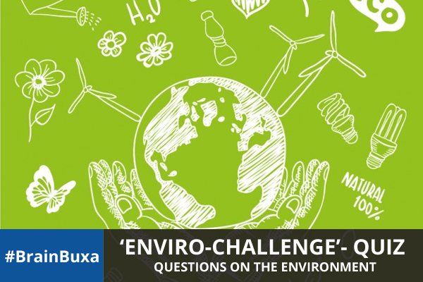 'Enviro-Challenge'- Quiz Questions on the Environment