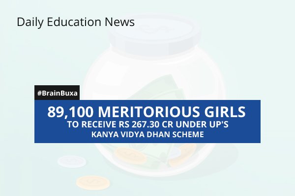 89,100 meritorious girls to receive Rs 267.30 cr under UP's Kanya Vidya Dhan scheme