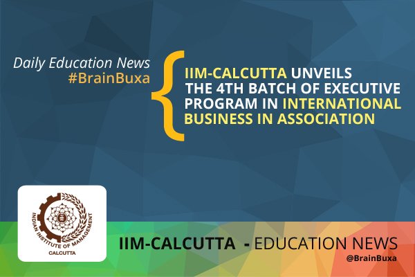 IIM-Calcutta Unveils the 4th Batch of Executive Program in International Business in Association