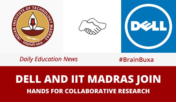 Dell and IIT Madras join hands for collaborative research