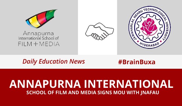 Annapurna International School of Film and Media Signs MoU with JNAFAU