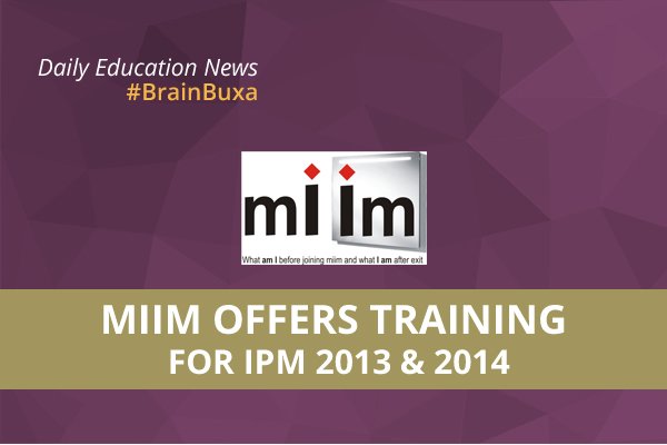 Image of MIIM offers Training for IPM 2013 & 2014 | Education News Photo