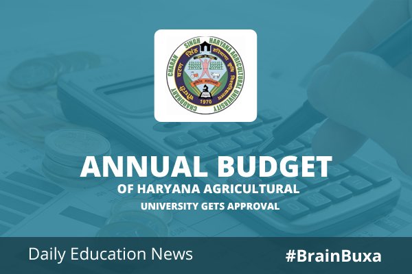 Image of Annual budget of Haryana Agricultural University gets approval | Education News Photo