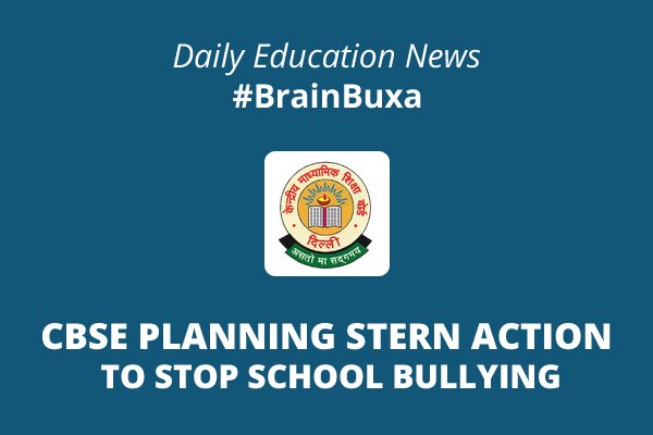 CBSE planning stern action to stop school bullying