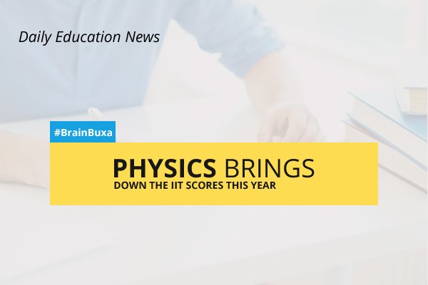 Physics brings down the IIT scores this year