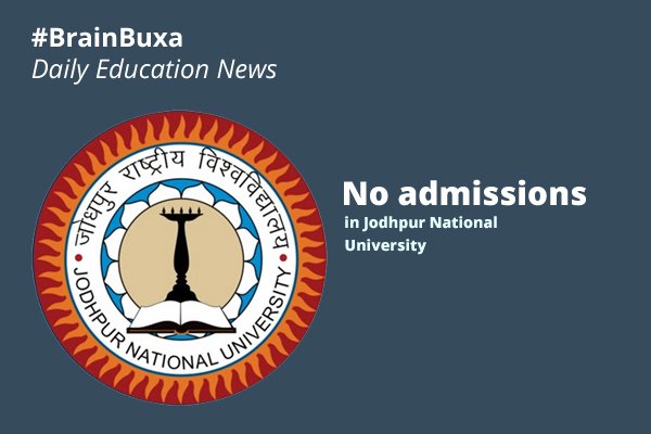 No admissions in Jodhpur National University