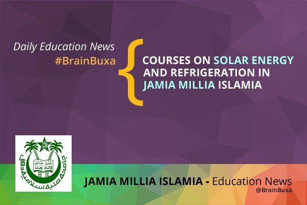 Courses on solar energy and refrigeration in Jamia Millia Islamia