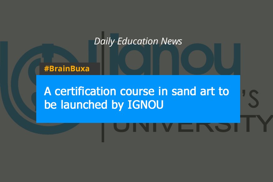 A certification course in sand art to be launched by IGNOU