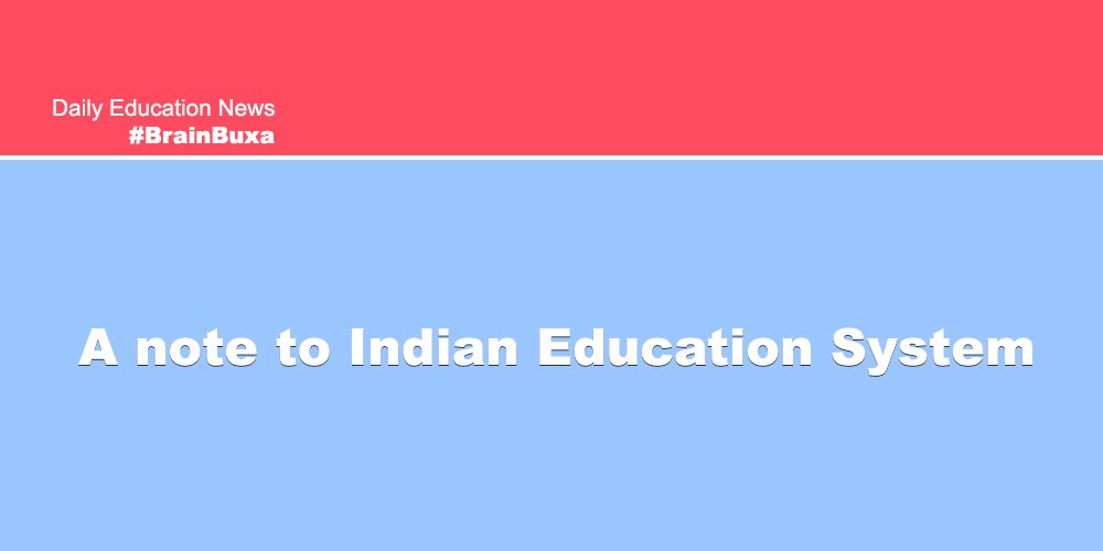 A note to Indian Education System