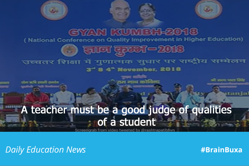 A teacher must be a good judge of qualities of a student