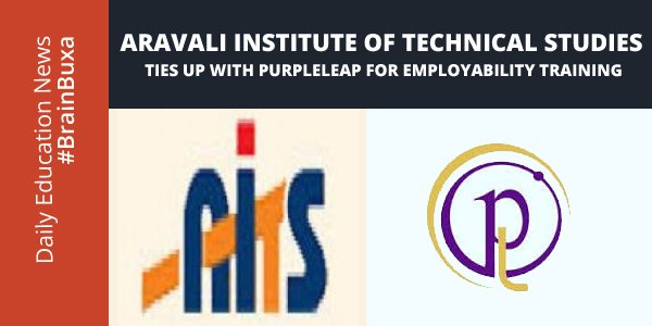 Aravali Institute of Technical Studies ties up with PurpleLeap for Employability Training