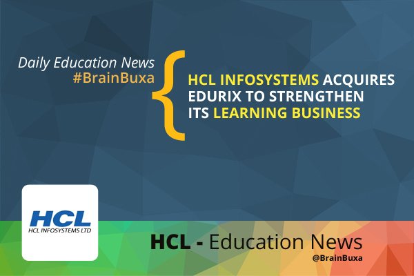 Image of HCL Infosystems Acquires Edurix to strengthen its Learning Business | Education News Photo