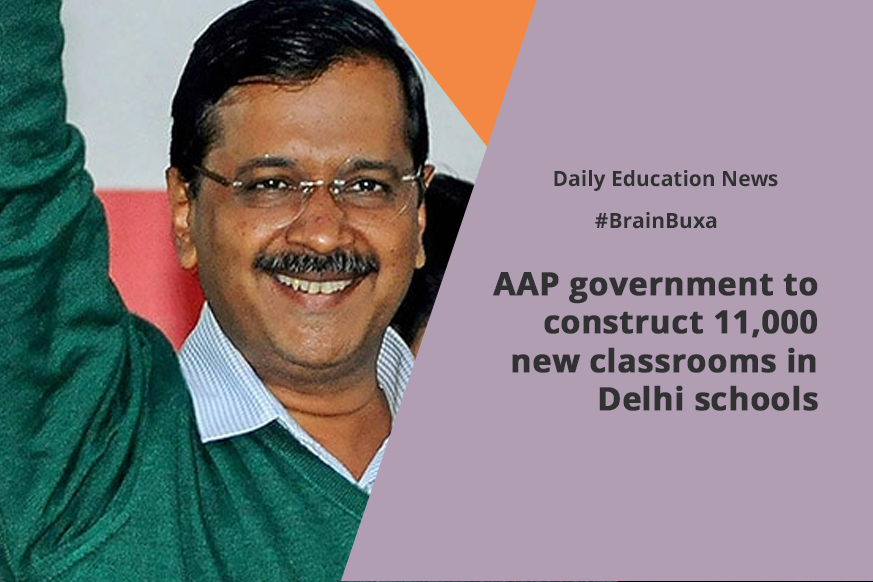 AAP government to construct 11,000 new classrooms in Delhi schools