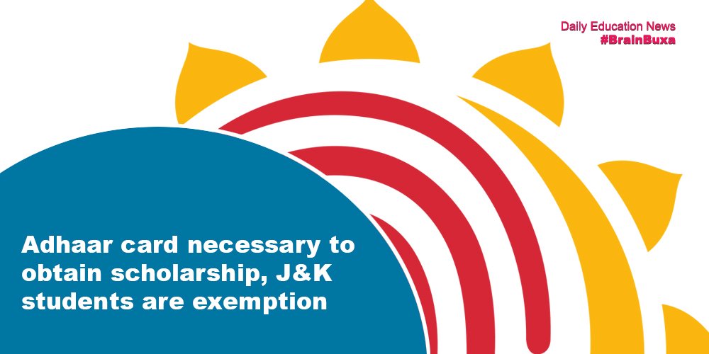 Image of Adhaar card necessary to obtain scholarship, J&K students are exemption | Education News Photo