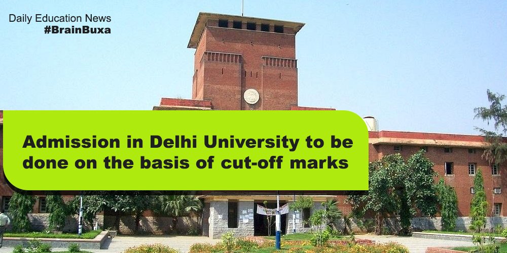 Admission in Delhi University to be done on the basis of cut-off marks