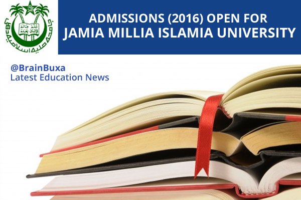 Admissions (2016) Open for Jamia Millia Islamia University