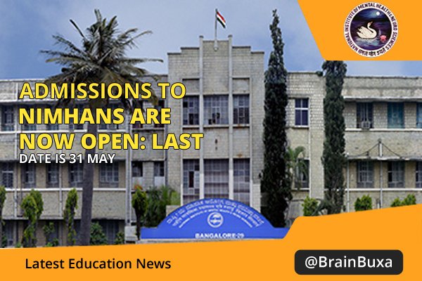 Admissions to NIMHANS are now open: Last date is 31 May