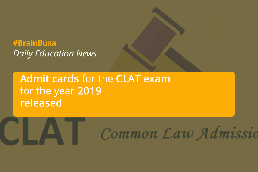 Admit cards for the CLAT exam for the year 2019 released