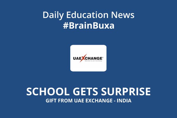 School Gets Surprise Gift from UAE Exchange - India