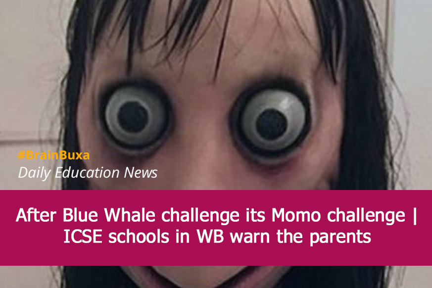 After Blue Whale challenge its Momo challenge | ICSE schools in WB warn the parents