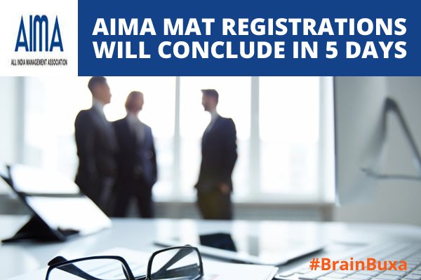 AIMA MAT registrations will conclude in 5 days