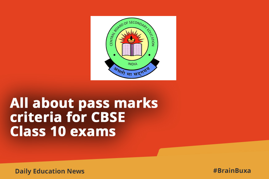 All about pass marks criteria for CBSE Class 10 exams