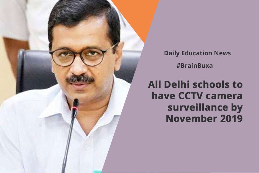 Image of All Delhi schools to have CCTV camera surveillance by November 2019 | Education News Photo